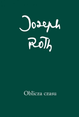 Oblicza czasu Joseph Roth