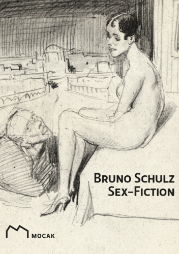 Bruno Schulz Sex Fiction