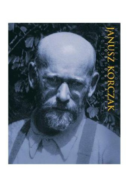 Janusz Korczak fotobiografia