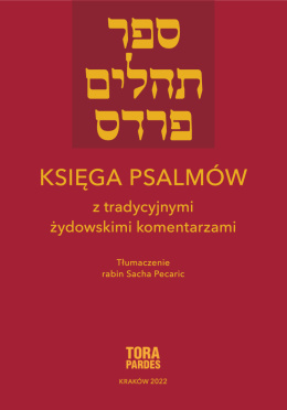Księga Psalmów z tradycyjnymi żydowskimi komentarzami. Część 1.
