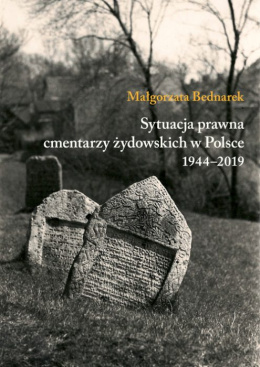 Sytuacja prawna cmentarzy żydowskich w Polsce 1944–2019
