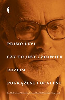 Czy to jest człowiek, Rozejm, Pogrążeni i ocaleni Primo Levi